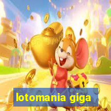 lotomania giga-sena